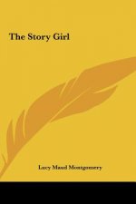 The Story Girl the Story Girl