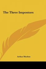 The Three Impostors the Three Impostors