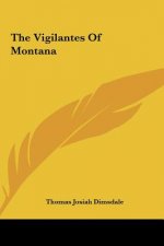 The Vigilantes of Montana