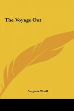 The Voyage Out the Voyage Out