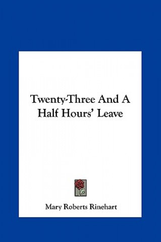 Twenty-Three and a Half Hours' Leave