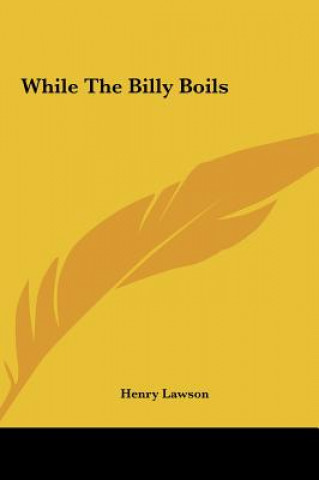 While the Billy Boils
