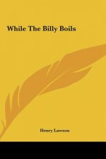 While the Billy Boils