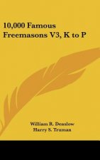 10,000 Famous Freemasons V3, K to P