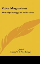 Voice Magnetism: The Psychology of Voice 1922