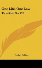 One Life, One Law: Thou Shalt Not Kill