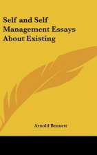 Self and Self Management Essays about Existing