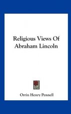 Religious Views of Abraham Lincoln