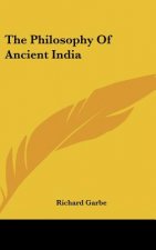 The Philosophy of Ancient India