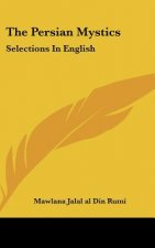 The Persian Mystics: Selections in English