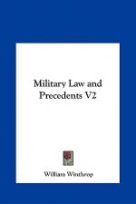 Military Law and Precedents V2