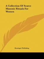 A Collection of Scarce Masonic Rituals for Women