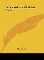 Occult Writings of Mabel Collins