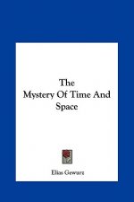 The Mystery of Time and Space