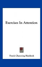 Exercises in Attention