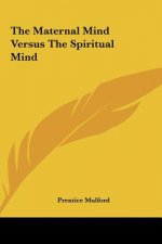 The Maternal Mind Versus the Spiritual Mind