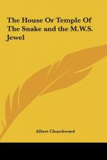The House or Temple of the Snake and the M.W.S. Jewel