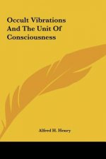 Occult Vibrations and the Unit of Consciousness