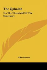The Qabalah: On the Threshold of the Sanctuary