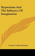 Hypnotism and the Influence of Imagination