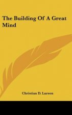 The Building of a Great Mind