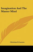 Imagination and the Master Mind