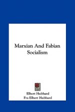 Marxian and Fabian Socialism