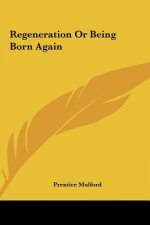 Regeneration or Being Born Again