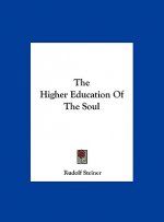 The Higher Education of the Soul