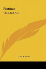 Plotinus: Then and Now