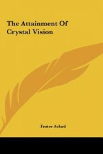 The Attainment of Crystal Vision