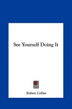 See Yourself Doing It