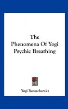 The Phenomena of Yogi Psychic Breathing