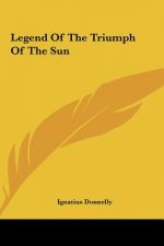 Legend Of The Triumph Of The Sun