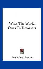 What the World Owes to Dreamers