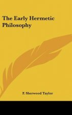 The Early Hermetic Philosophy