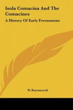 Isola Comacina and the Comacines: A History of Early Freemasons