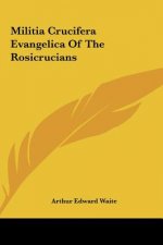 Militia Crucifera Evangelica of the Rosicrucians
