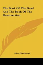 The Book of the Dead and the Book of the Resurrection