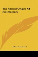 The Ancient Origins of Freemasonry