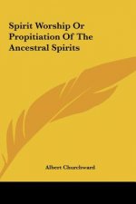 Spirit Worship or Propitiation of the Ancestral Spirits