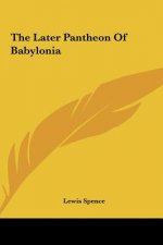 The Later Pantheon of Babylonia