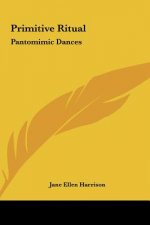 Primitive Ritual: Pantomimic Dances