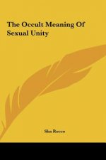 The Occult Meaning of Sexual Unity