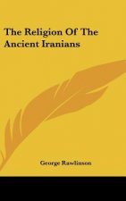 The Religion of the Ancient Iranians