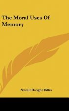 The Moral Uses of Memory
