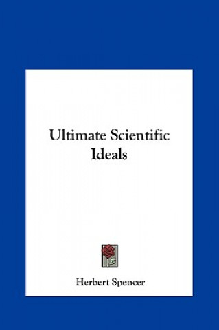 Ultimate Scientific Ideals