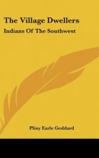 The Village Dwellers: Indians of the Southwest