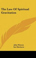The Law of Spiritual Gravitation