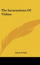 The Incarnations of Vishnu
